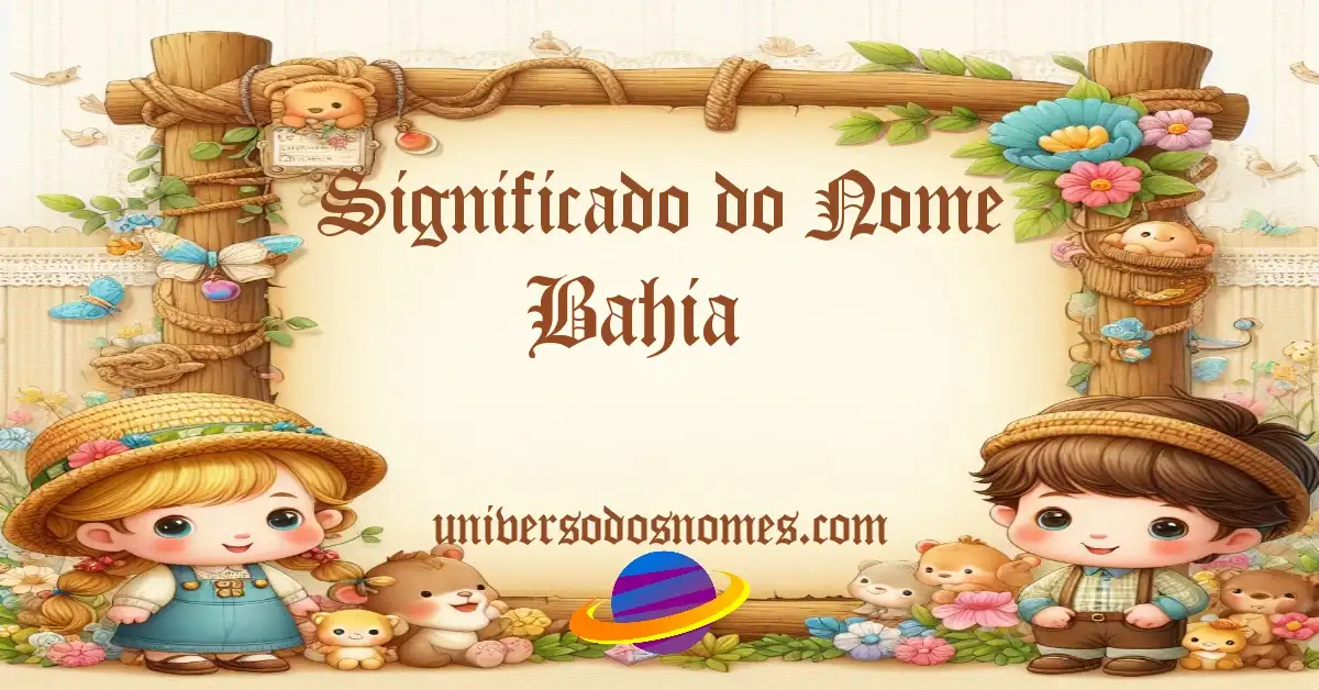 Significado do Nome Bahia