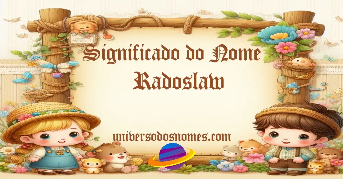 Significado do Nome Radoslaw