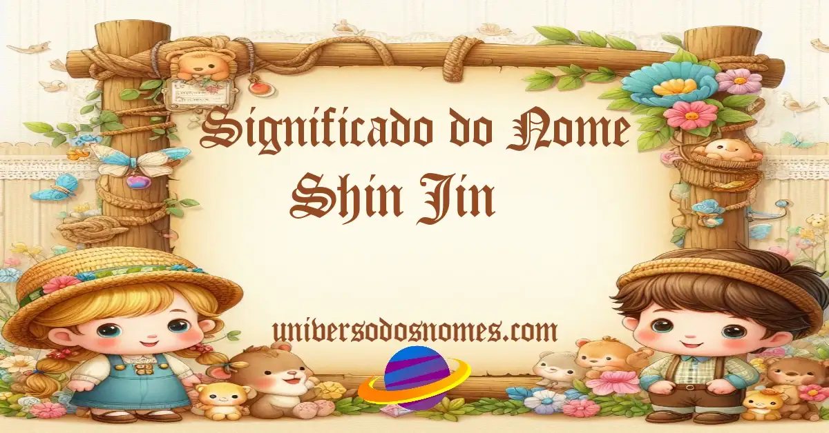 Significado do Nome Shin-jin