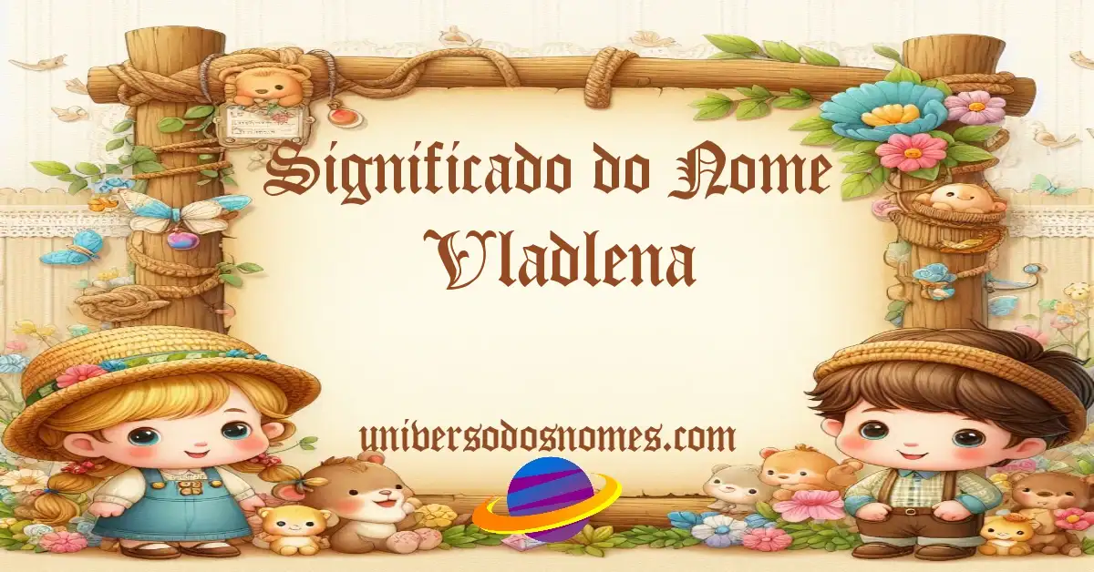 Significado do Nome Vladlena